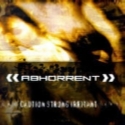 Abhorrent - Caution Strong Irritant: Album Cover