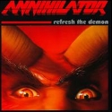 Annihilator - Refresh The Demon: Album Cover
