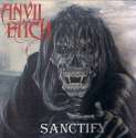 Anvil Bitch - Sanctify: Album Cover