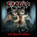 Exodus - Let There be Blood: Album Cover