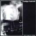 Fudge Tunnel - Hate Songs In E Minor: Album Cover