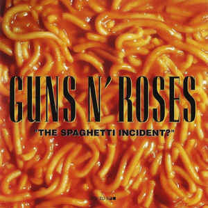 Guns N' Roses - The Spaghetti Incident?: Album Cover