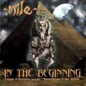 Nile - In the Beginning: Album Cover