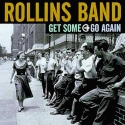 Rollins Band - Get Some Go Again: Album Cover
