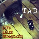 Tad - Live Alien Broadcasts: Album Cover