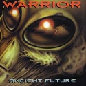 Warrior - Ancient Future: Album Cover
